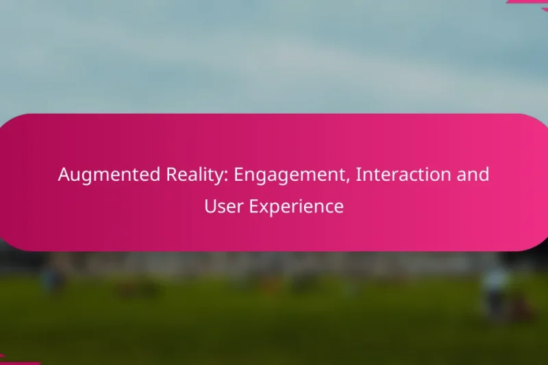 增强现实：参与度、互动与用户体验