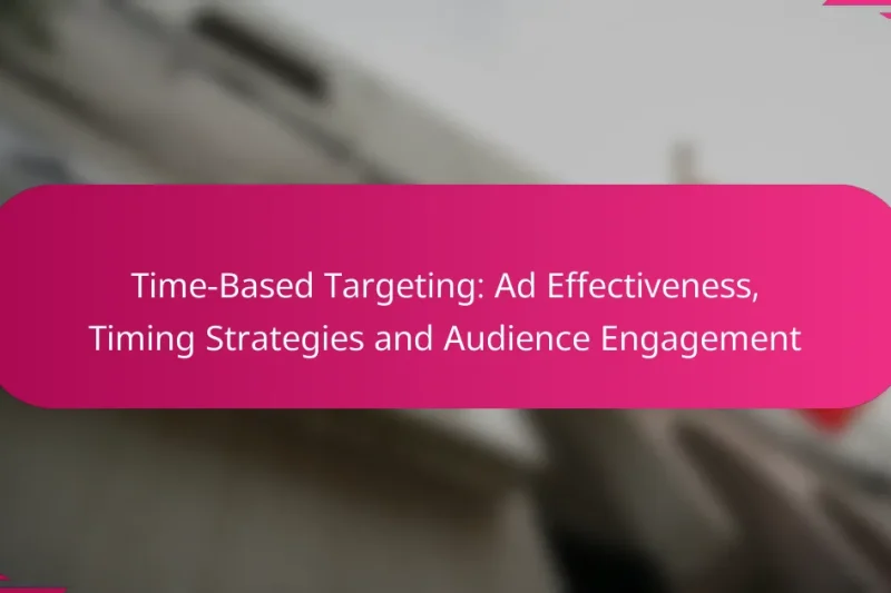 基于时间的定位：广告效果、时机策略与受众参与